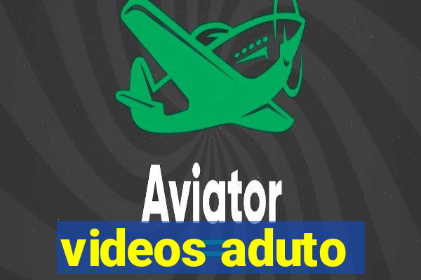 videos aduto